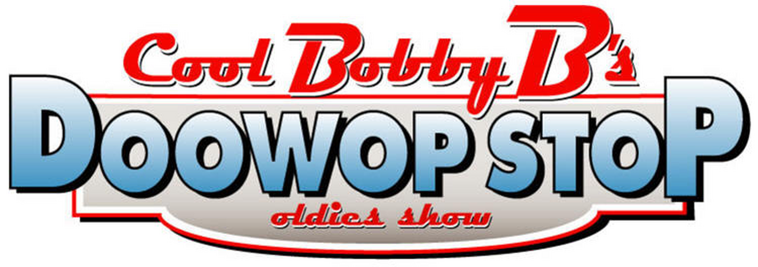Cool Bobby B's Doo Wop Stop — Oldies Show